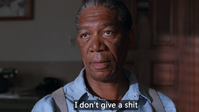 I don't give a shit. (Morgan Freeman) | Reaction GIFs