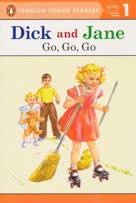 Front Cover - Dick and Jane: Go, Go, Go, Level 1 - Emergent Reader, Updated Cover