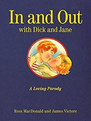 Hardcover In and Out with Dick and Jane: A Loving Parody Book